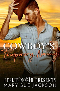 Cowboy's Temporary Nanny by Mary Sue Jackson