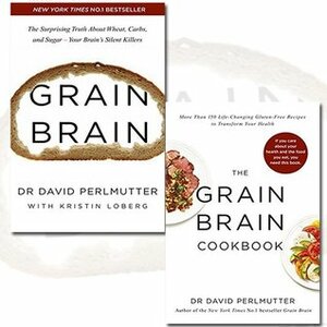 Grain Brain / Grain Brain Cookbook by David Perlmutter