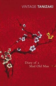 Diary of a Mad Old Man by Jun'ichirō Tanizaki