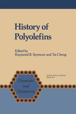 History of Polyolefins: The World's Most Widely Used Polymers by 