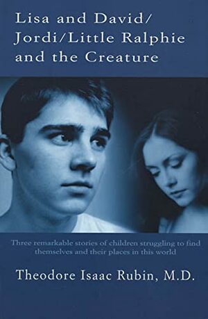 Lisa and David / Jordi / Little Ralphie and the Creature by Theodore Isaac Rubin