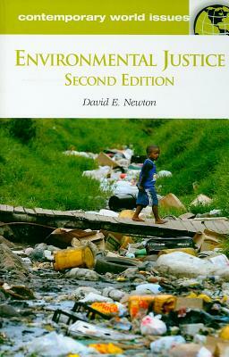 Environmental Justice: A Reference Handbook, 2nd Edition by David E. Newton