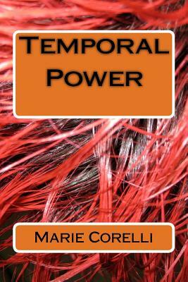 Temporal Power by Marie Corelli