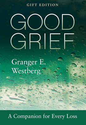 Good Grief: Gift Edition by Granger E. Westberg