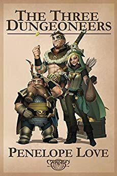 The Three Dungeoneers by Penelope Love