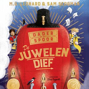 De juwelendief by M.G. Leonard, Sam Sedgman