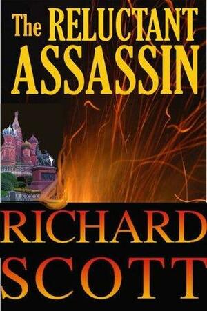 The Reluctant Assassin by Richard Scott