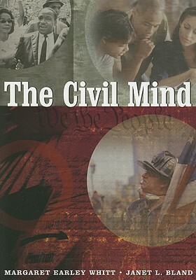 The Civil Mind by Janet L. Bland, Margaret Earley Whitt