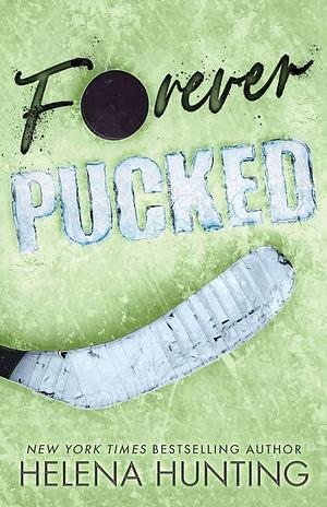 Forever Pucked: Special Edition Paperback by Helena Hunting