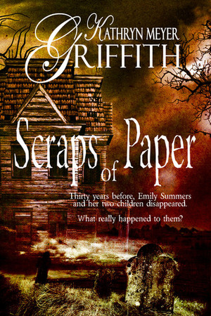 Scraps of Paper by Kathryn Meyer Griffith