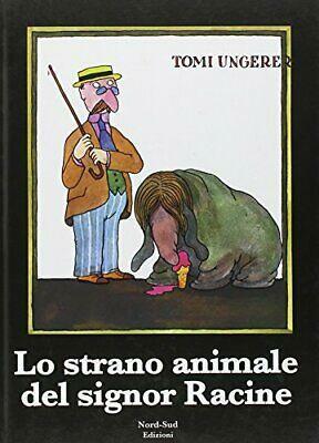 Lo strano animale del signor Racine by Tomi Ungerer