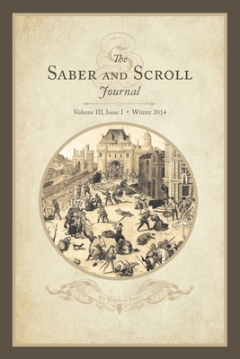 Saber & Scroll: Volume 3, Issue 1, Winter 2014 by William C. Potter