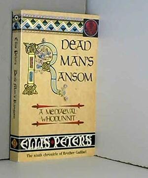 Dead Man's Ranson by Ellis Peters