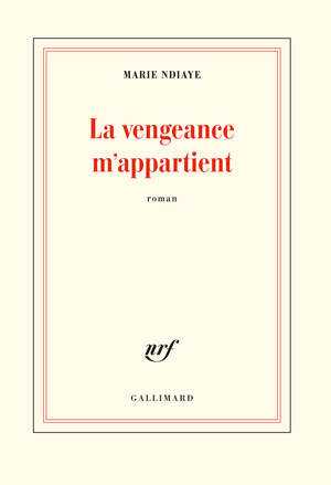 La vengeance m'appartient by Marie NDiaye