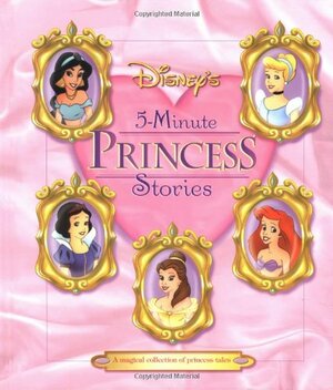 Disney's 5 Minute Princess Stories by Robbin Cuddy, Liza Baker