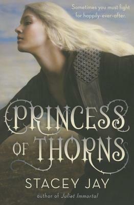 Princess of Thorns by Stacey Jay