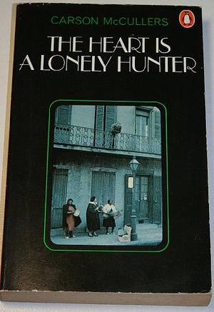 The Heart Is A Lonely Hunter by Carson McCullers