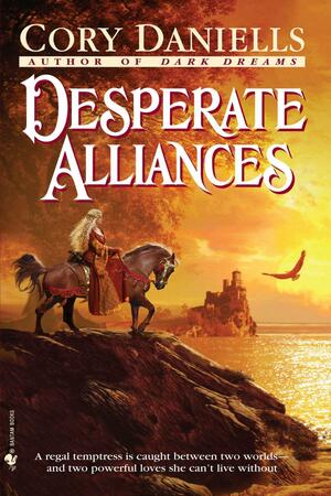 Desperate Alliances by Cory Daniells
