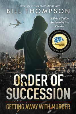 Order of Succession: Getting Away with Murder by Bill Thompson