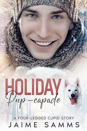 Holiday Pup-capade by Jaime Samms