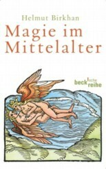 Magie im Mittelalter by Helmut Birkhan