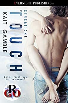 Touch by Kait Gamble