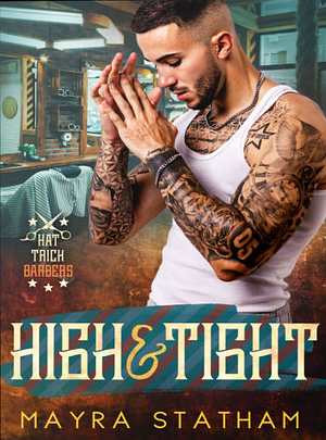 High & Tight by Mayra Statham