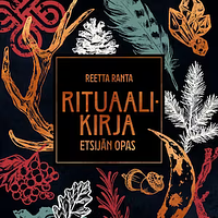 Rituaalikirja: Etsijän opas by Reetta Ranta