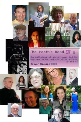 The Poetic Bond IV by Trevor Maynard, Various Poets