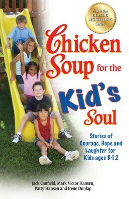 Chicken Soup for the Kid's Soul by Jack Canfield