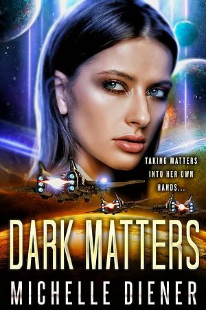 Dark Matters by Michelle Diener