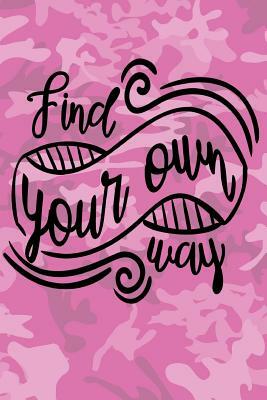 Find Your Own Way by Dee Deck