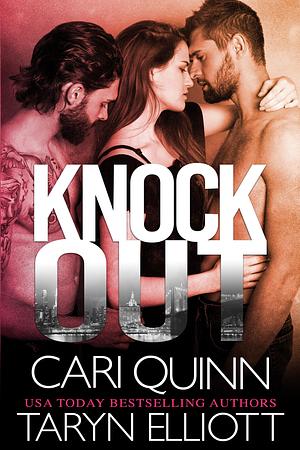 Knockout by Cari Quinn, Cari Quinn, Taryn Elliott