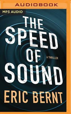 The Speed of Sound by Eric Bernt