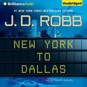 New York to Dallas by J.D. Robb