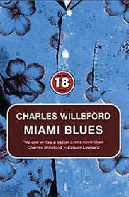 Miami Blues by Charles Willeford