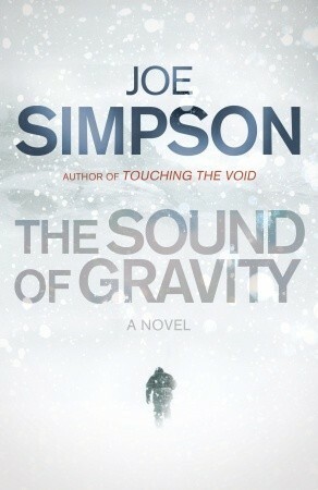 The Sound of Gravity by Joe Simpson