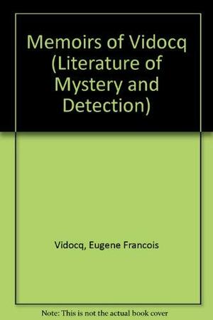 Memoirs Of Vidocq by Eugène François Vidocq