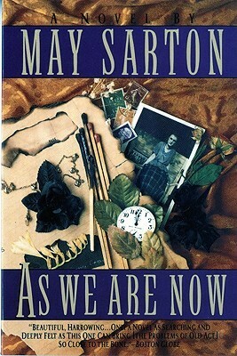 As We Are Now by May Sarton