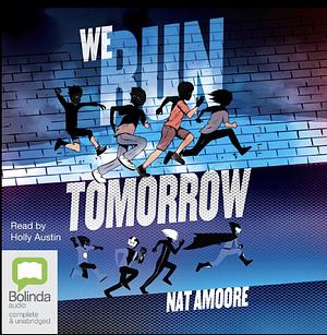 We Run Tomorrow by Nat Amoore