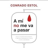 A mi no me va a pasar by Conrado Estol