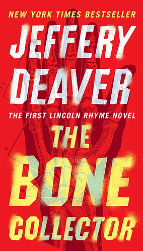 The Bone Collector  by Jeffery Deaver