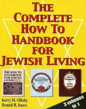 The Complete How to Handbook for Jewish Living by Ronald H. Isaacs, Kerry M. Olitzky, Dorcas Gelabert