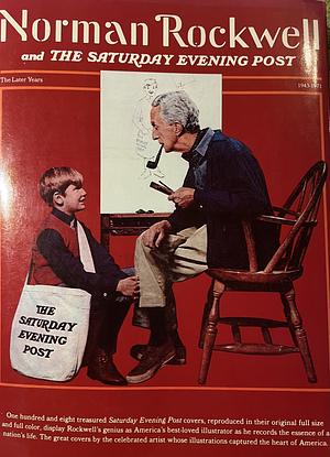 Norman Rockwell & the Saturday Evening Post: The Later Years by Donald Stoltz, Marshall Stoltz