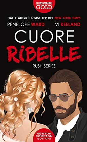 Cuore ribelle by Penelope Ward, Vi Keeland