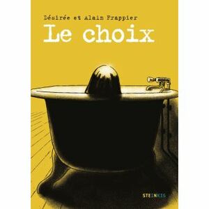 Le choix by Désirée Frappier