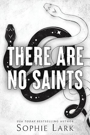 There are no saints by Sophie Lark
