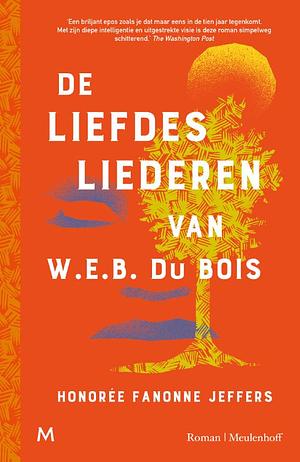 De liefdesliederen van W.E.B. Du Bois by Honorée Fanonne Jeffers