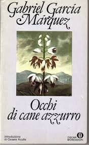 Occhi di cane azzurro by Angelo Morino, Gabriel García Márquez