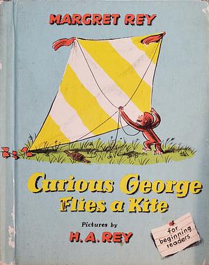 Curious George Flies a Kite by Margret Rey